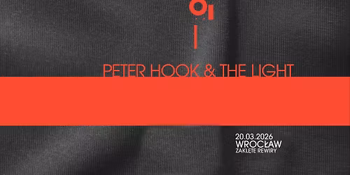PETER HOOK & THE LIGHT graj\u0105 JOY DIVISION & NEW ORDER \/\/ Wroc\u0142aw