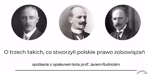 "O trzech takich, co stworzyli polskie prawo zobowi\u0105za\u0144"