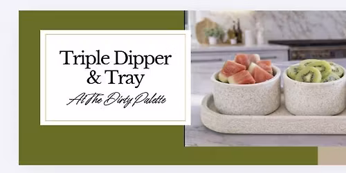 Triple Dipper & Tray