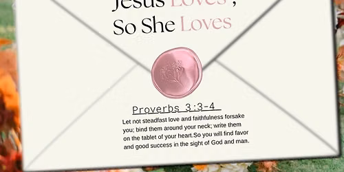Jesus Loves ; So She Loves