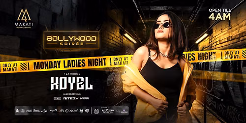 MAKATI BOLLYWOOD SOIREE MONDAY Ft. DJ KOYEL | JUNE 22