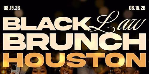 Black Law Brunch: Houston 2026