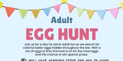 ADULT ONLY Easter Egg Hunt