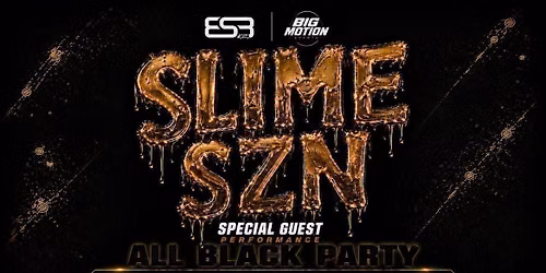 SLIME SZN: ALL BLACK PARTY