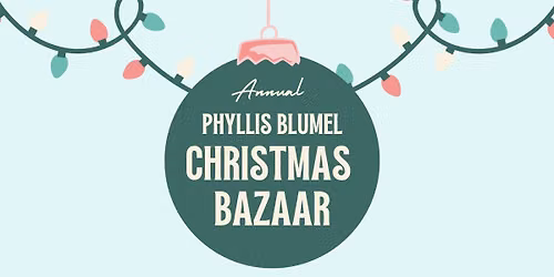 Phyllis Blumel Memorial Christmas Bazaar 2026