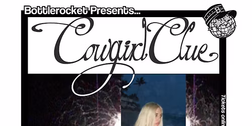 Cowgirl Clue w\/ Her New Knife + sweet93 at Bottlerocket Social Hall