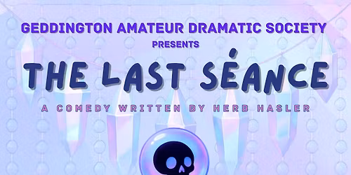 GADS The Last Seance Spring Play 2026