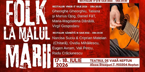 Festivalul Na\u021bional de Muzic\u0103 Folk \u201eLa Malul M\u0103rii\u201d \u2013 Edi\u021bia I Neptun - Recitaluri