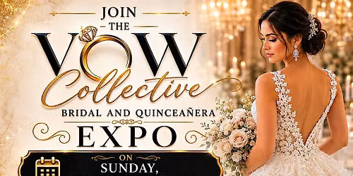 The Vow Collective Bridal and Quinceanera Show