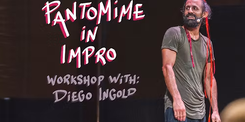 Workshop with Diego Ingold: Pantomime in Impro