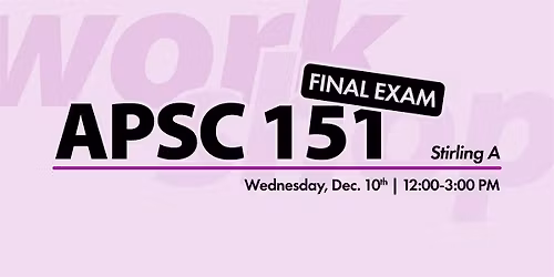 APSC 151 Exam Workshop