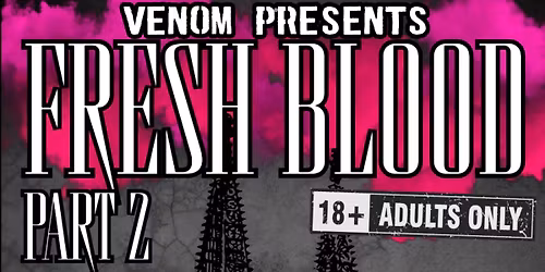 FRESH BLOOD SHOWCASE PT2 