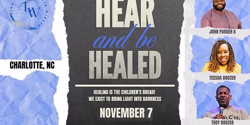 Hear and Be Healed