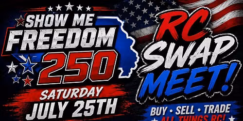 RC SWAP MEET @ The Show Me Freedom 250