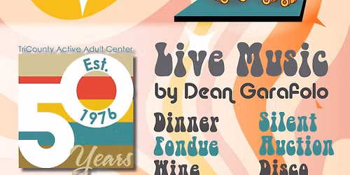 Groovy Gala - Presented by TriCounty Health Plans