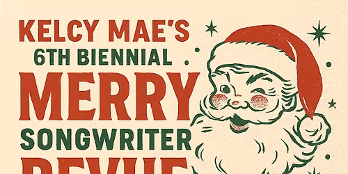 Kelcy Mae's 6th Biennial Merry Songwriter Revue at BJ's Lounge