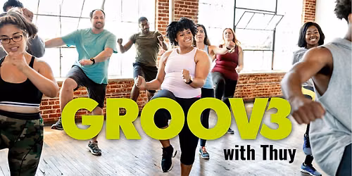 GROOV3 with Thuy! (All-Level Dance Class)