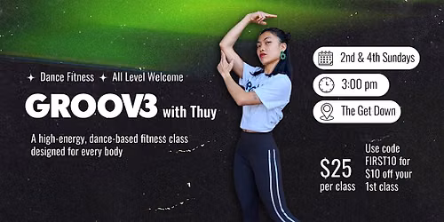 GROOV3 with Thuy! (All-Level Dance Class)
