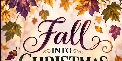 FALL into CHRISTMAS OPEN HOUSE