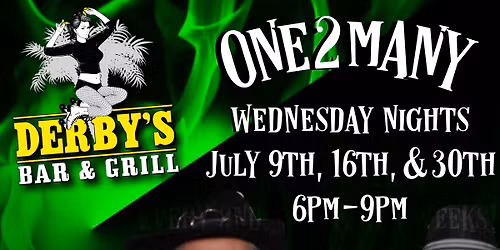 Live Music & Dance Wednesday Night featuring ONE 2 MANY July dates 9th,16th, & 30th
