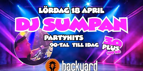 DJ SUMPAN - 90 TAL TILL IDAG - BACKYARD FALUN