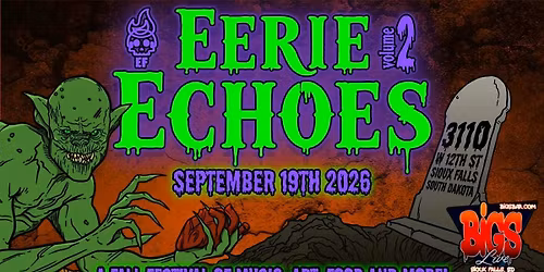 Eerie Echoes Music & More Volume 2 at Bigs Bar Live