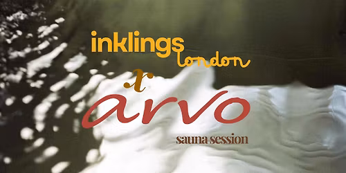 INKLINGS LONDON x ARVO SAUNA | Sauna & Journaling