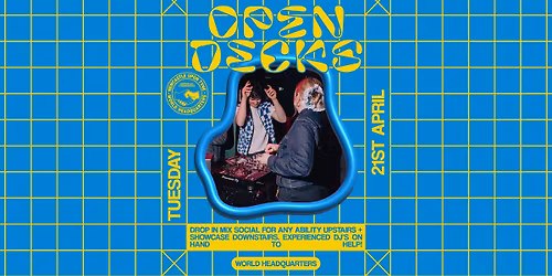 Open Decks + Mix Social - Tuesday 21st April