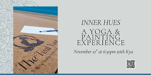 Inner Hues A Yoga & Painting Experience
