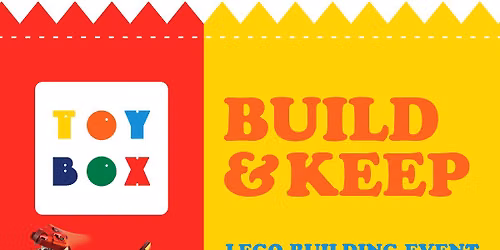 BUILD & KEEP - LEGO EVENT