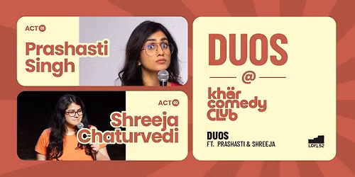 Duos ft. Prashasti Singh & Shreeja Chaturvedi: KCC