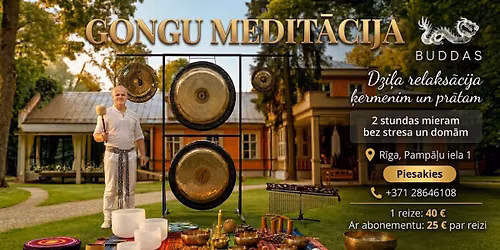 Gongu medit\u0101cija \/ Ska\u0146u terapija \/ R\u012bga
