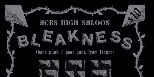 Bleakness, All Systems Fail, & The X'd - At Aces High Saloon
