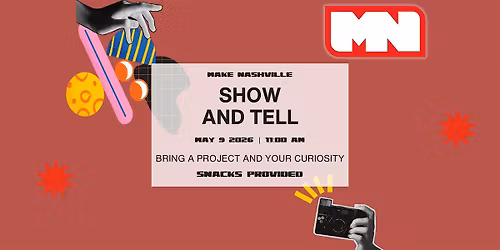 Maker Meetup! Show & Tell