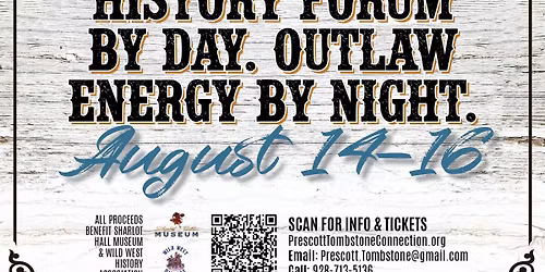 Prescott's Doc HolliDaze Wild West History Forum
