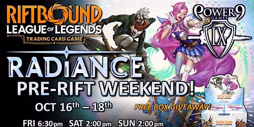 Riftbound TCG: Radiance Pre-Rift Weekend!