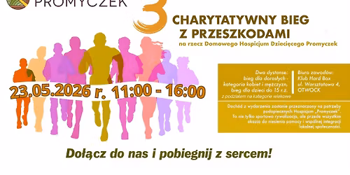 III Charytatywny Bieg z Przeszkodami na rzecz Hospicjum Promyczek