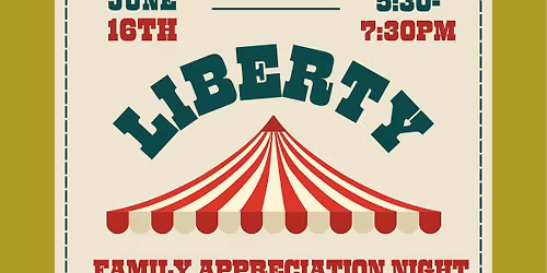 Liberty Family Appreciation Night