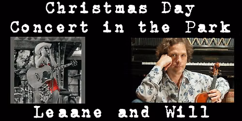 6th Annual Christmas Day Concert with Will Taylor and Leeann Atherton