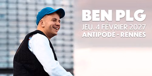 BEN PLG en concert @Rennes (4.02.27) - L'Antipode