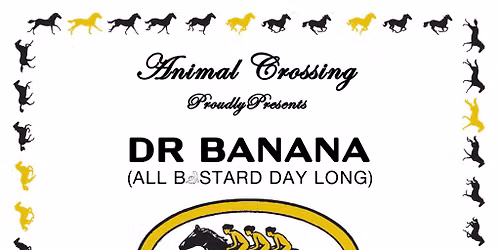 Animal Crossing presents: Dr Banana All Day Long