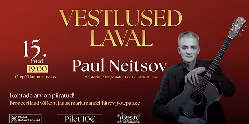 VESTLUSED LAVAL - PAUL NEITSOVIGA