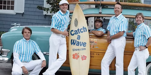 Catch a Wave - The Beach Boys Show