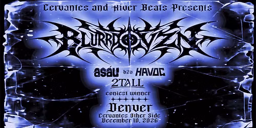 SHIFT Ft. Blurrd Vzn w\/ Havoc b2b Asau, 2Tall