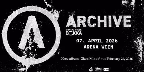 FM4 Indiekiste mit ARCHIVE | Arena Wien