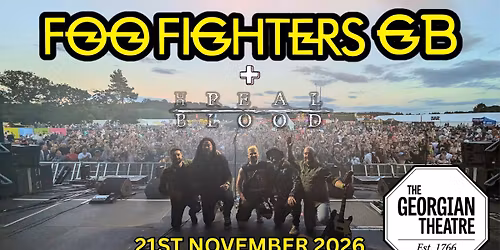 Foo Fighters GB + Unreal Blood - Georgian Theatre, Stockton