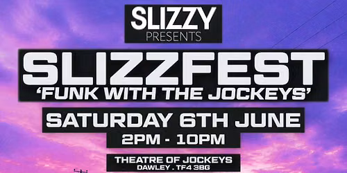 Slizzy 'Funk With The Jockeys'