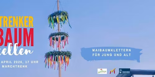 MARCHTRENKER MAIBAUM AUFSTELLEN