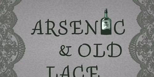Arsenic and Old Lace