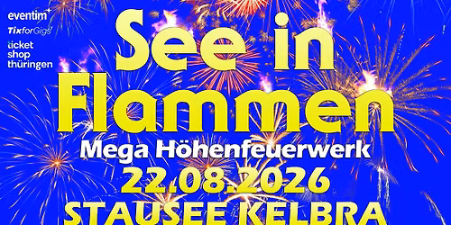 See in Flammen 2026 - Das Original